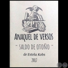 ANAQUEL DE VERSOS - Autora: ESTELA KOBS - Ao: 2017